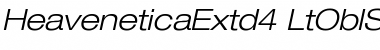 HeaveneticaExtd4 LtOblSH Font