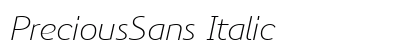 PreciousSans Italic Preview