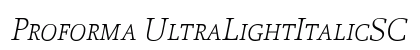 Proforma UltraLightItalicSC Preview