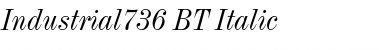 Industrial736 BT Italic Font