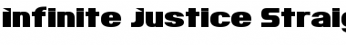 Infinite Justice Straight Regular Font