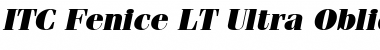 ITCFenice LT Ultra Italic Font