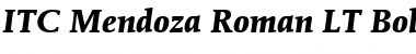 ITCMendozaRoman LT Book Bold Italic Font