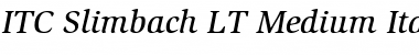 Slimbach LT Medium Italic Font