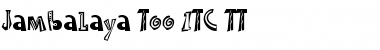 Jambalaya Too ITC TT Roman Font