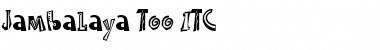 Jambalaya Too ITC Font