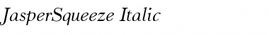 JasperSqueeze Italic Font