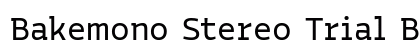 Bakemono Stereo Trial Bold preview