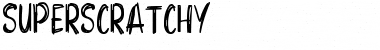 Superscratchy Font