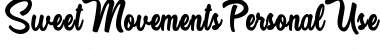 Sweet Movements Personal Use Font