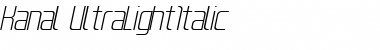 Kanal UltraLight Italic Font