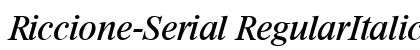 Riccione-Serial RegularItalic Preview
