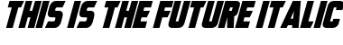 Download This Is The Future Font