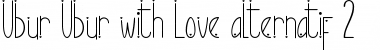 Ubur Ubur with Love alternatif2 Regular Font