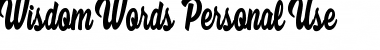 Download Wisdom Words Personal Use Font Download Wisdom Words Personal Use Font
