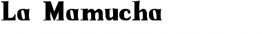 La Mamucha Regular Font