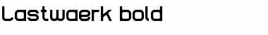 Lastwaerk bold Font