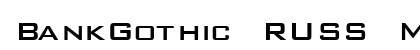 BankGothic RUSS Medium preview