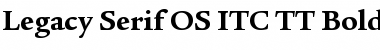 Legacy Serif OS ITC TT Bold Font