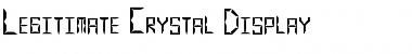 Legitimate Crystal Display Regular Font