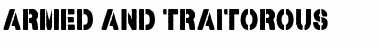 Download Armed and Traitorous Font
