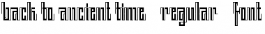 Download BACK TO ANCIENT TIME Font