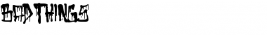 Download Bad Things Font Download Bad Things Font