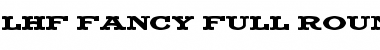 LHF Fancy Full Round BETA Font