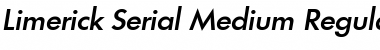 Limerick-Serial-Medium RegularItalic Font