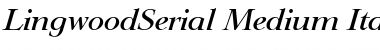 LingwoodSerial-Medium Italic Font