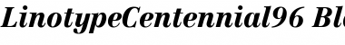 LinotypeCentennial96-Black BlackItalic Font