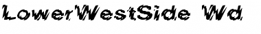 Download LowerWestSide Wd Font Download LowerWestSide Wd Font