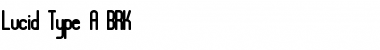Lucid Type A BRK Font