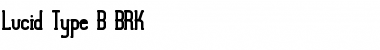 Lucid Type B BRK Font