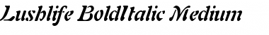 Lushlife-BoldItalic Medium Font