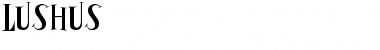 Lushus Font