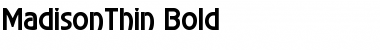 MadisonThin Bold Font