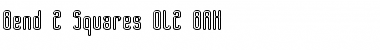 Bend 2 Squares OL2 BRK Font