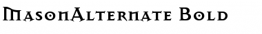 Download MasonAlternate Font Download MasonAlternate Font