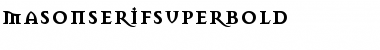 MasonSerifSuperBold Regular Font
