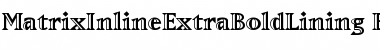 MatrixInlineExtraBoldLining Bold Font