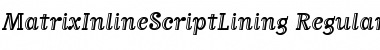 MatrixInlineScriptLining Regular Font