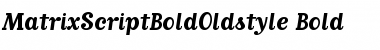 MatrixScriptBoldOldstyle Font