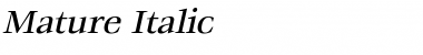 Mature Italic Font