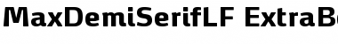 Download MaxDemiSerifLF-ExtraBold Font Download MaxDemiSerifLF-ExtraBold Font