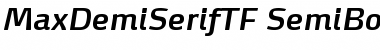 Download MaxDemiSerifTF-SemiBoldIta Font Download MaxDemiSerifTF-SemiBoldIta Font