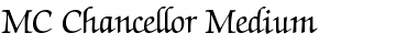 MC Chancellor Medium Font