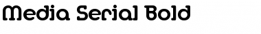 Media-Serial Bold Font Media-Serial Bold Font