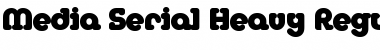 Download Media-Serial-Heavy Font Download Media-Serial-Heavy Font