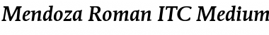 Mendoza Roman ITC Roman Medium Italic Font